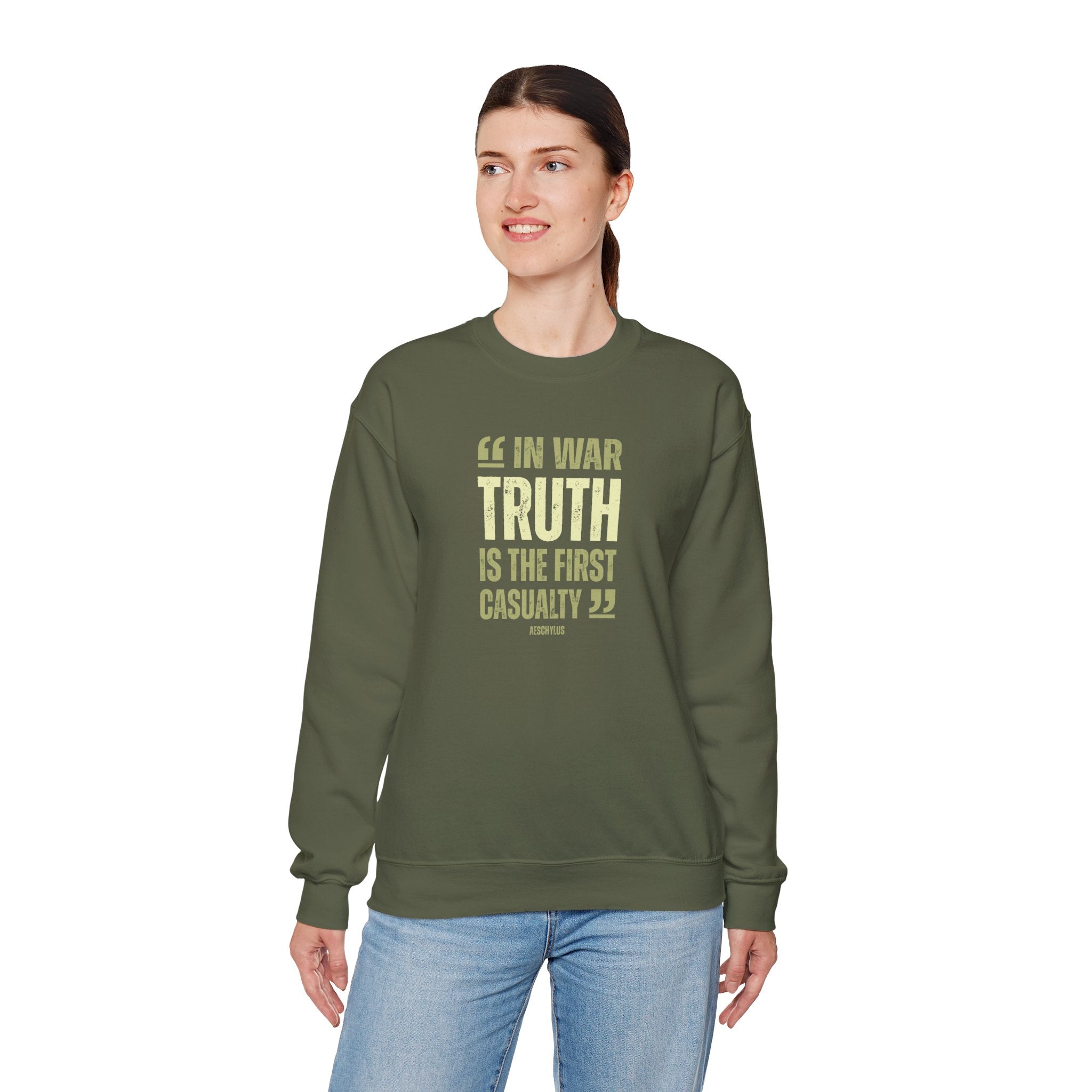 In War, Truth is the First Casualty - Sweatshirt