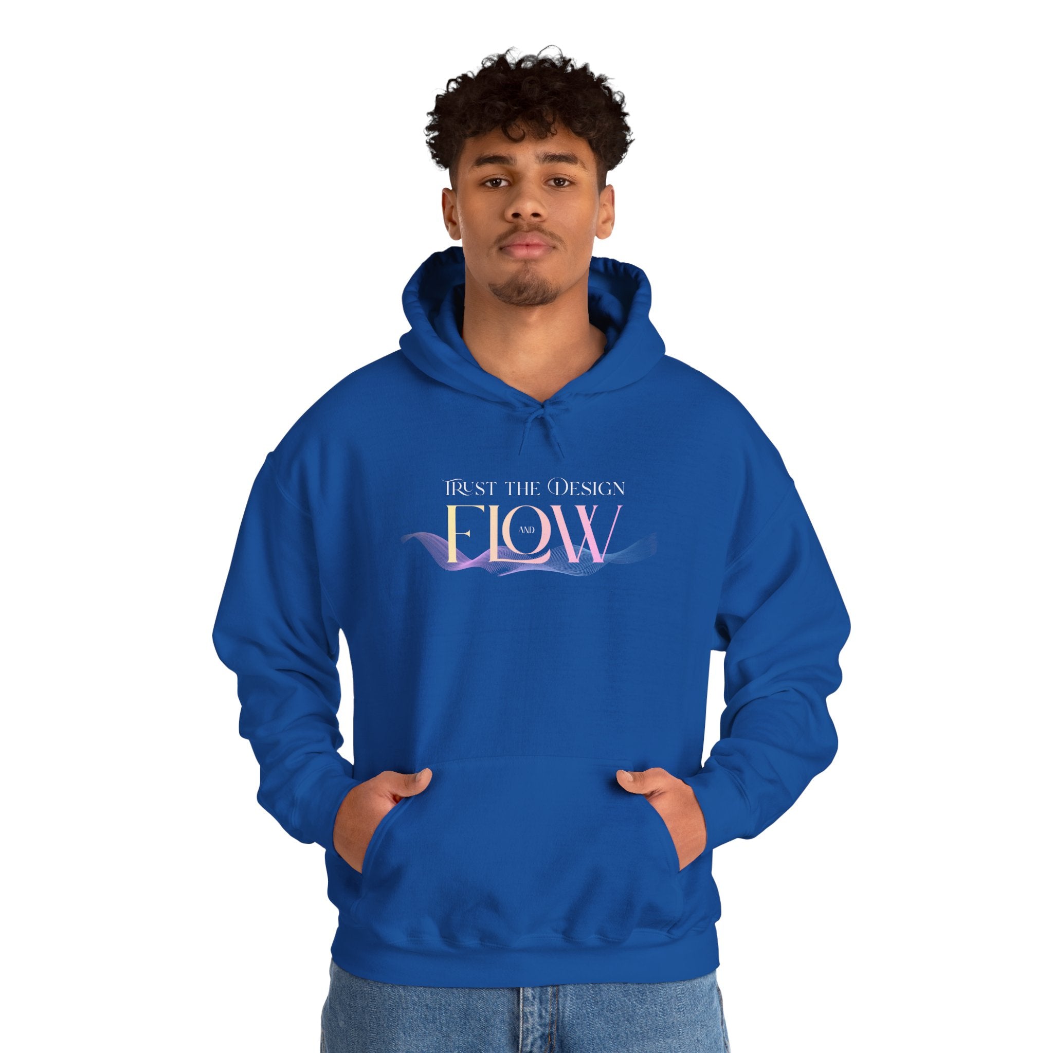 Trust the Design and Flow - Hoodie