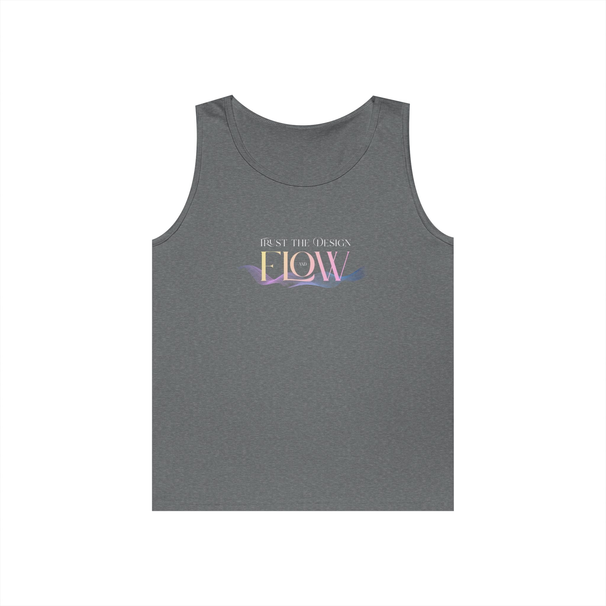 Trust the Design and Flow - Tank Top