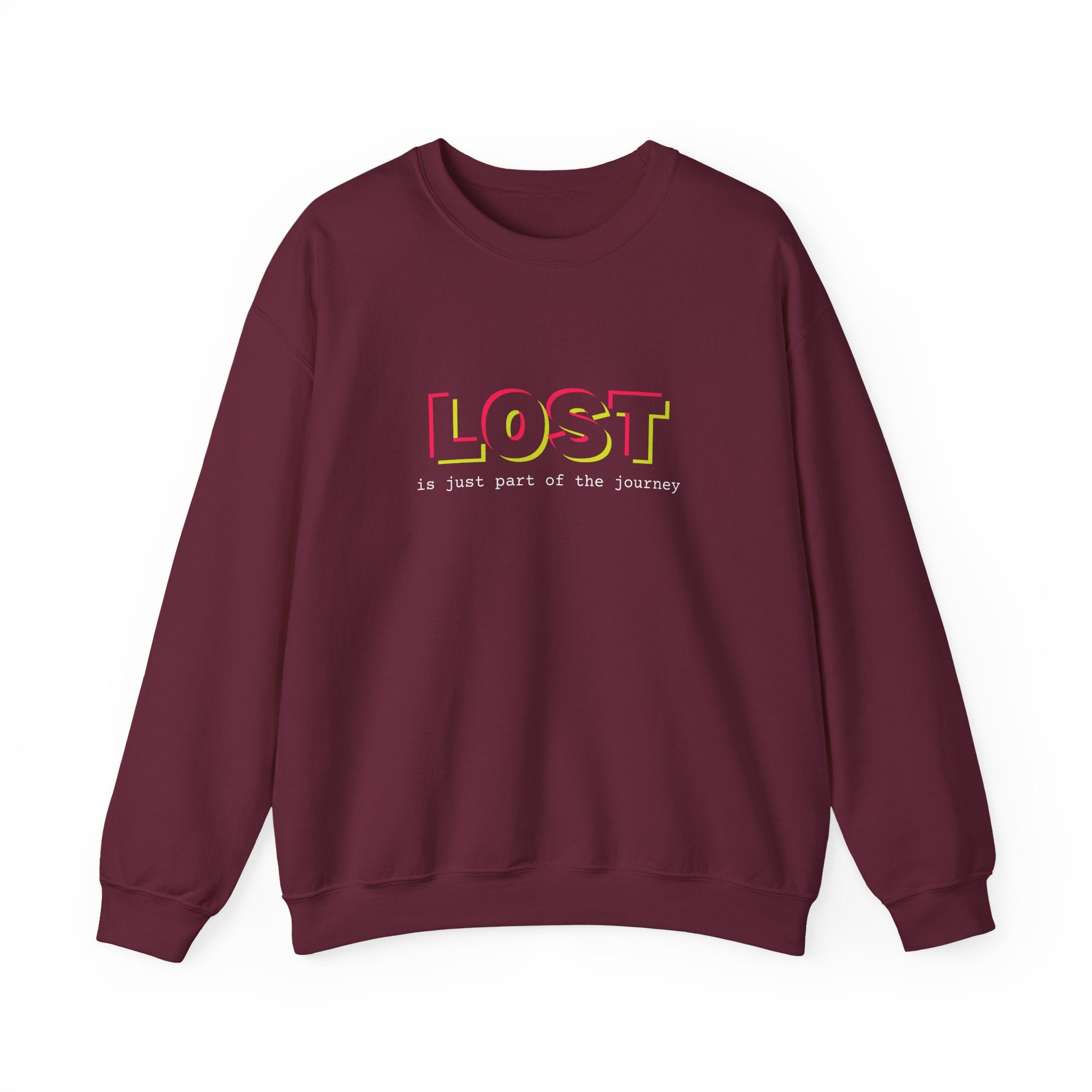 Lost is Just Part of the Journey - Sweatshirt