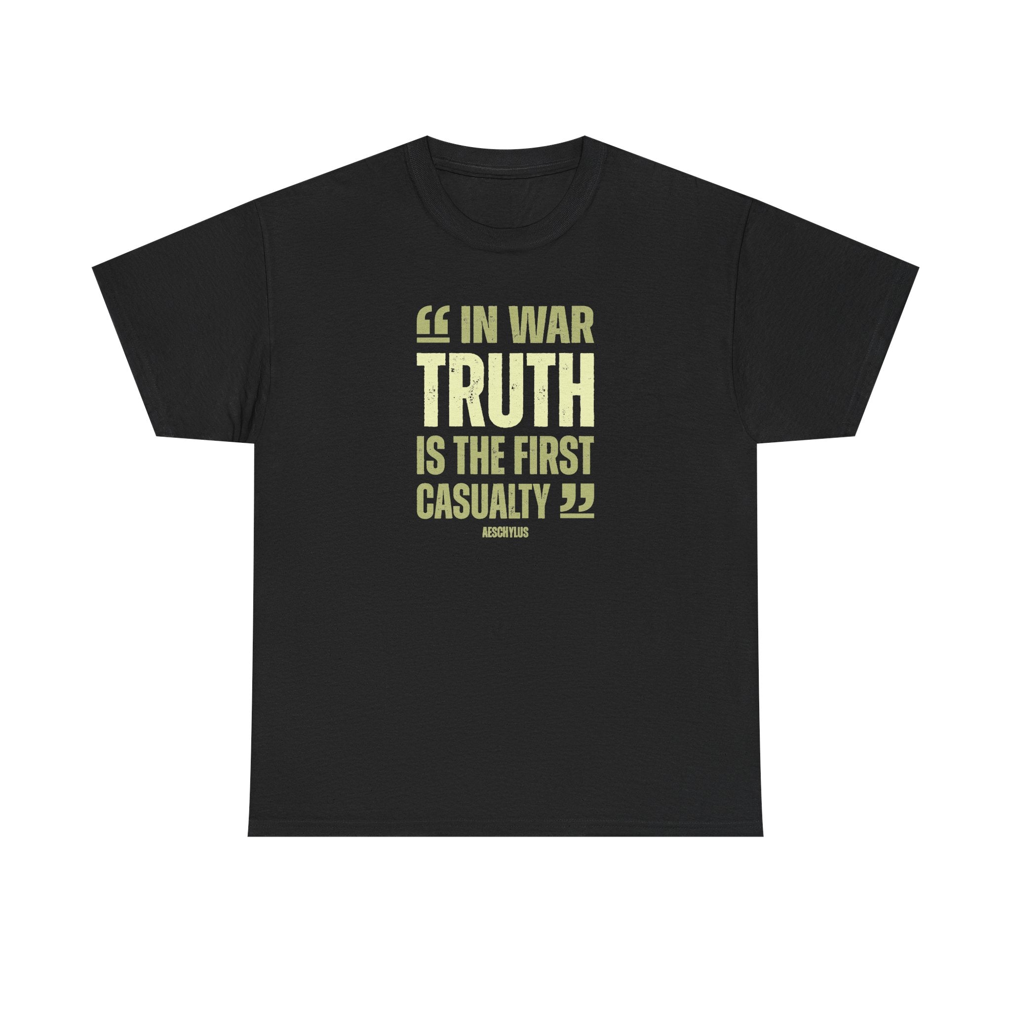 In War Truth Is The First Casualty - T-Shirt