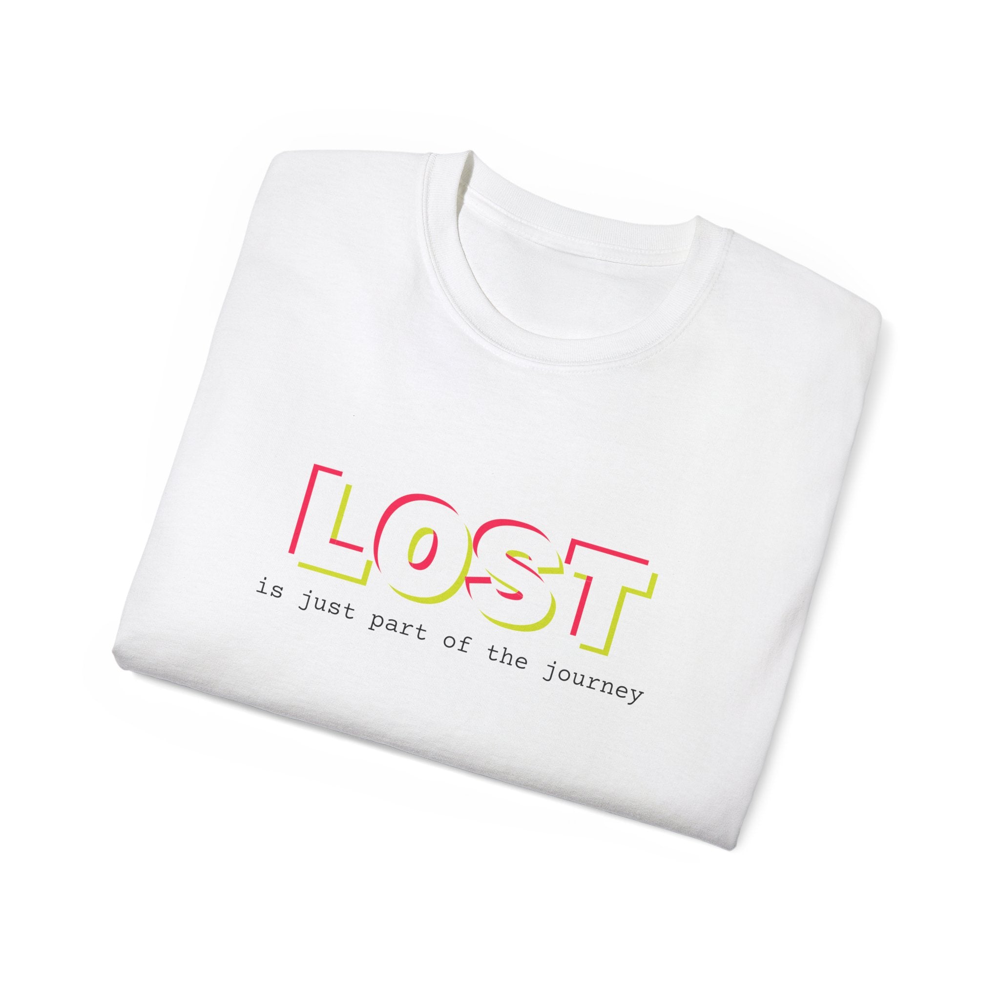 Lost is Just Part of the Journey - T Shirt