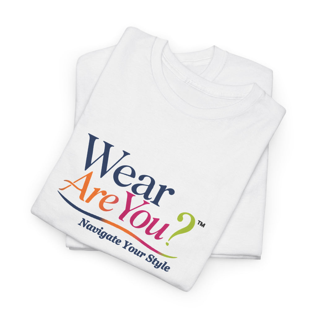 Wear Are You? T-Shirt