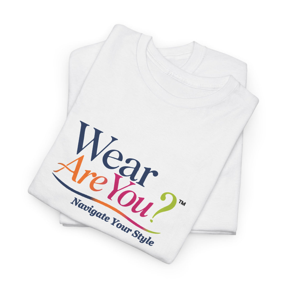 Wear Are You? T-Shirt
