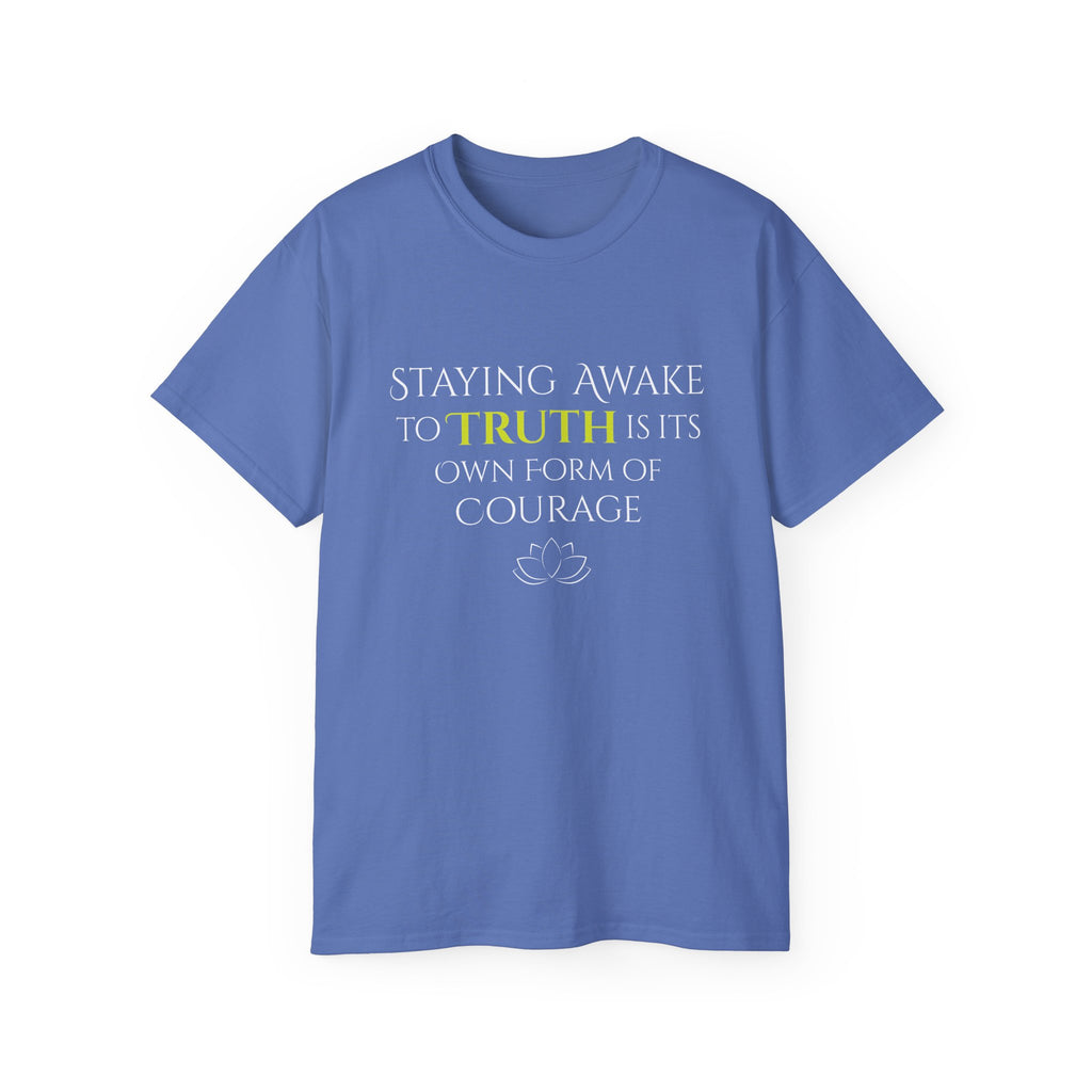 Staying Awake To The Truth - T-Shirt