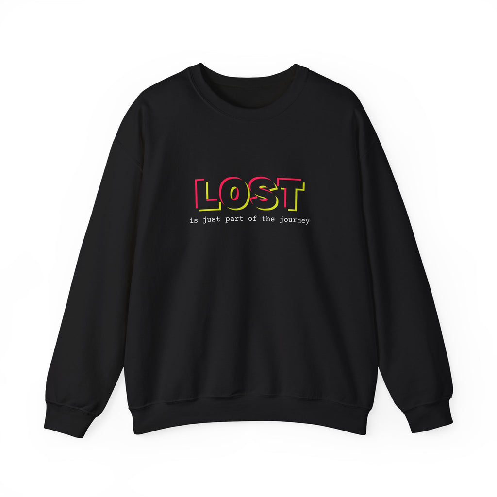 Lost is Just Part of the Journey - Sweatshirt