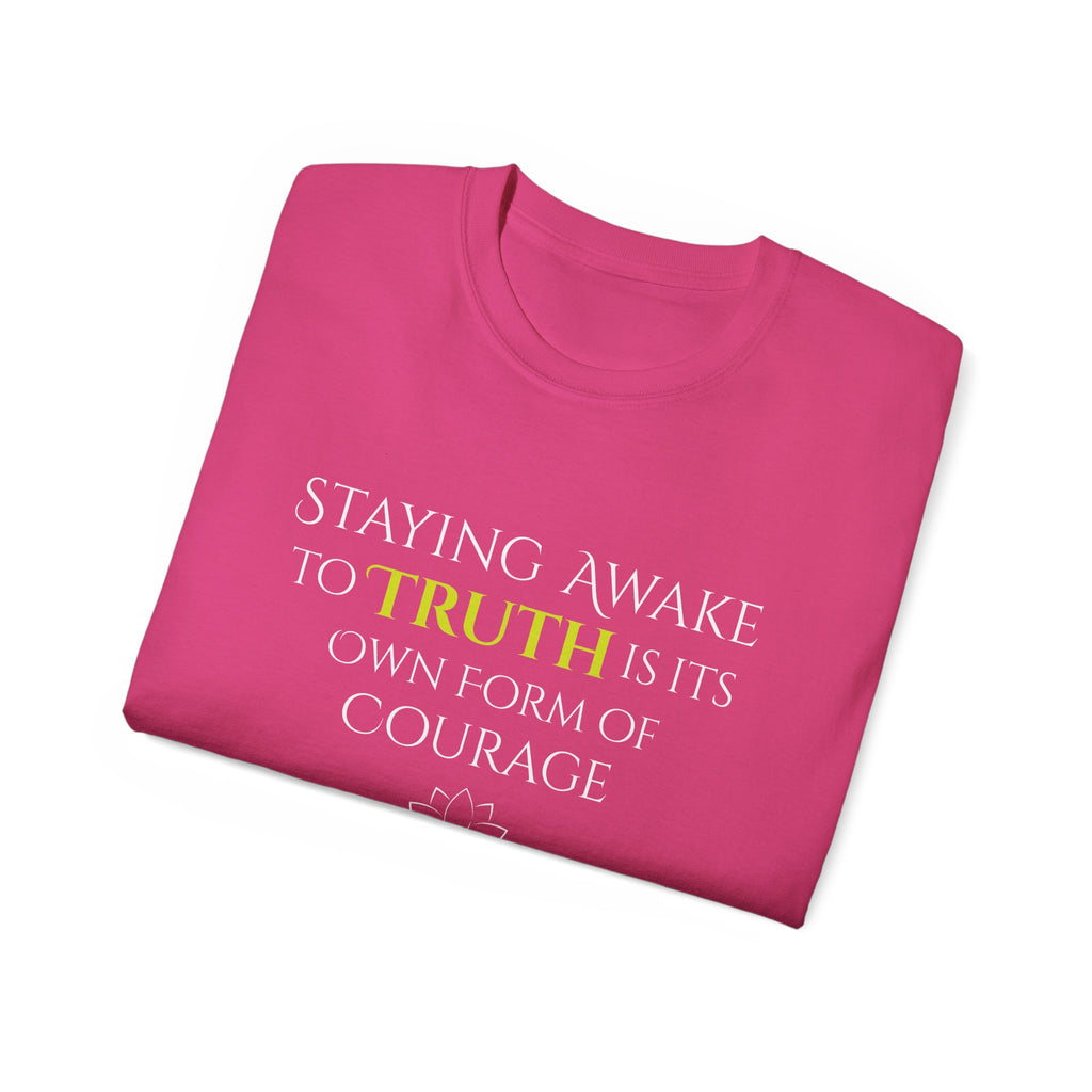 Staying Awake To The Truth - T-Shirt