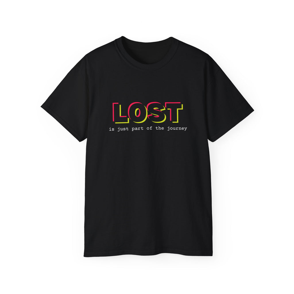 Lost is Just Part of the Journey - T Shirt
