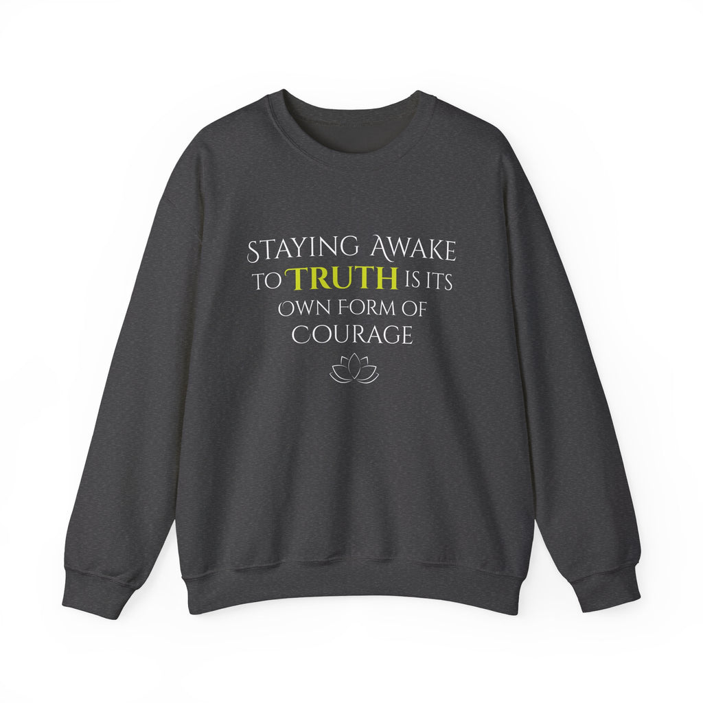 Staying Awake To Truth - Sweatshirt
