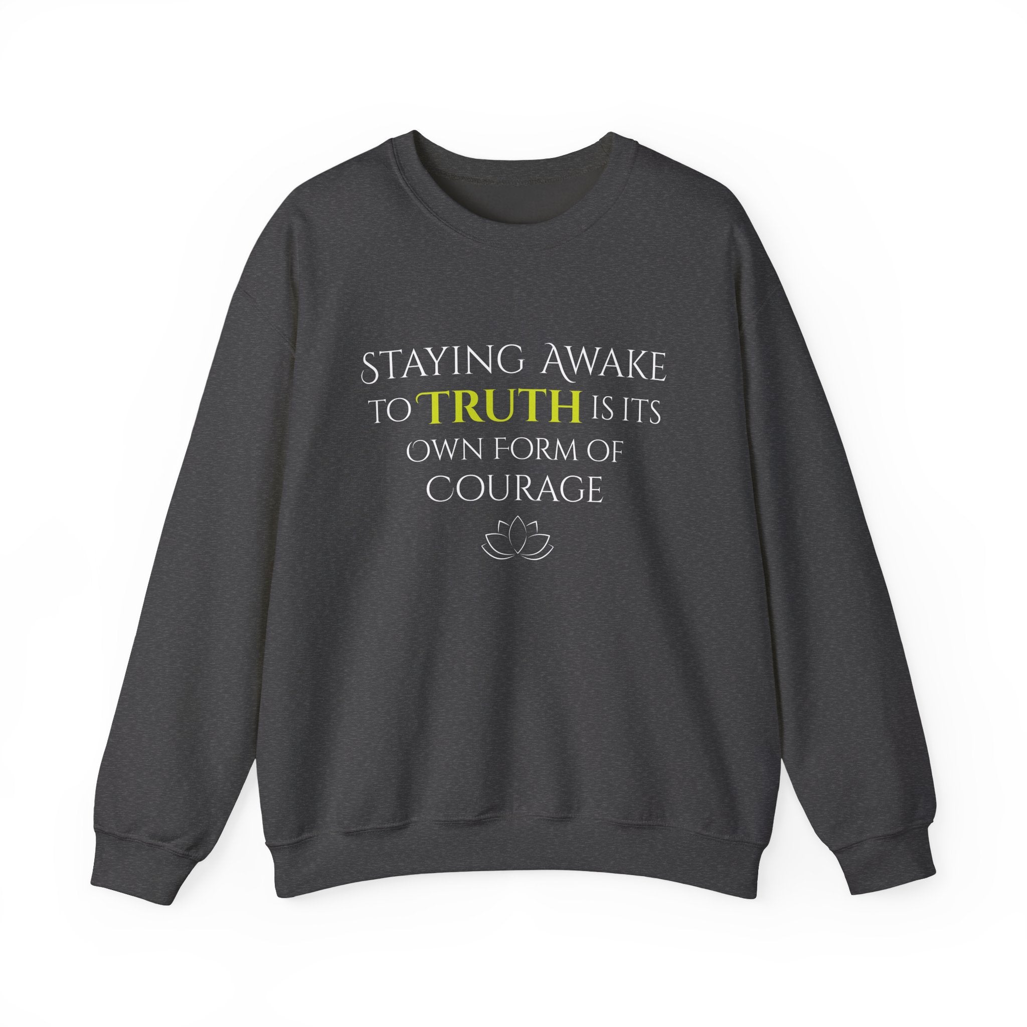 Staying Awake To Truth - Sweatshirt